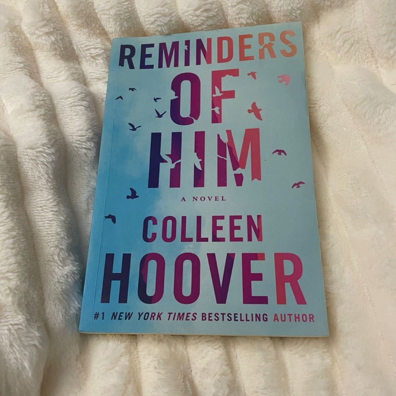 Reminders of Him