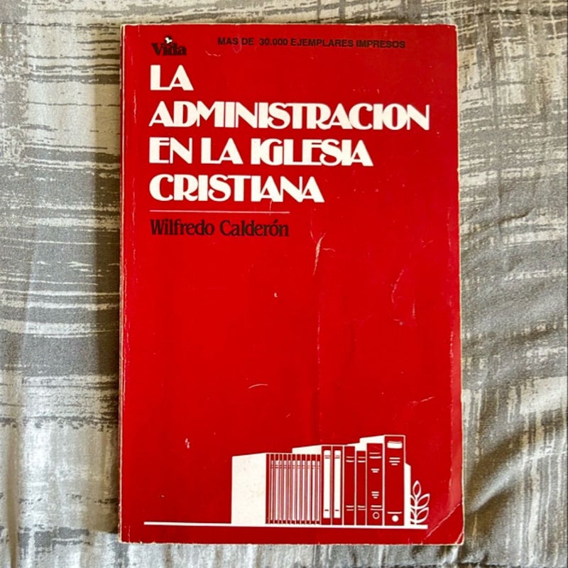La administración de la iglesia cristiana 