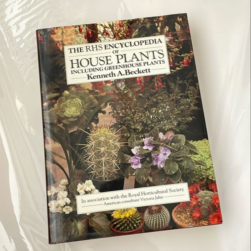 The RHS Encyclopedia of Houseplants Including Greenhouse Plants