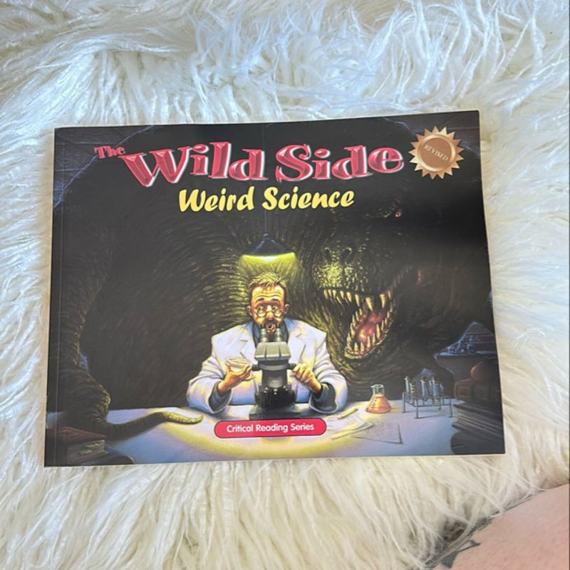 The Wild Side: Weird Science