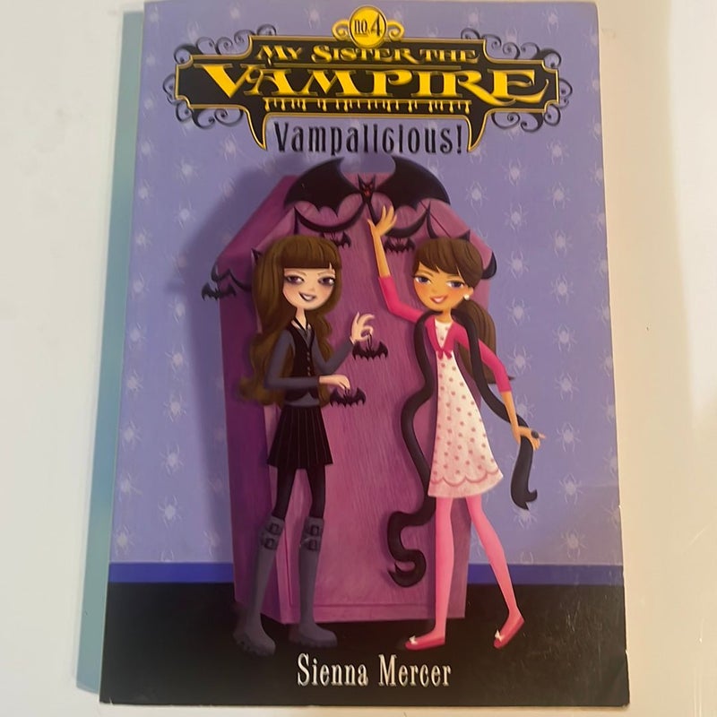 My Sister the Vampire #4: Vampalicious!