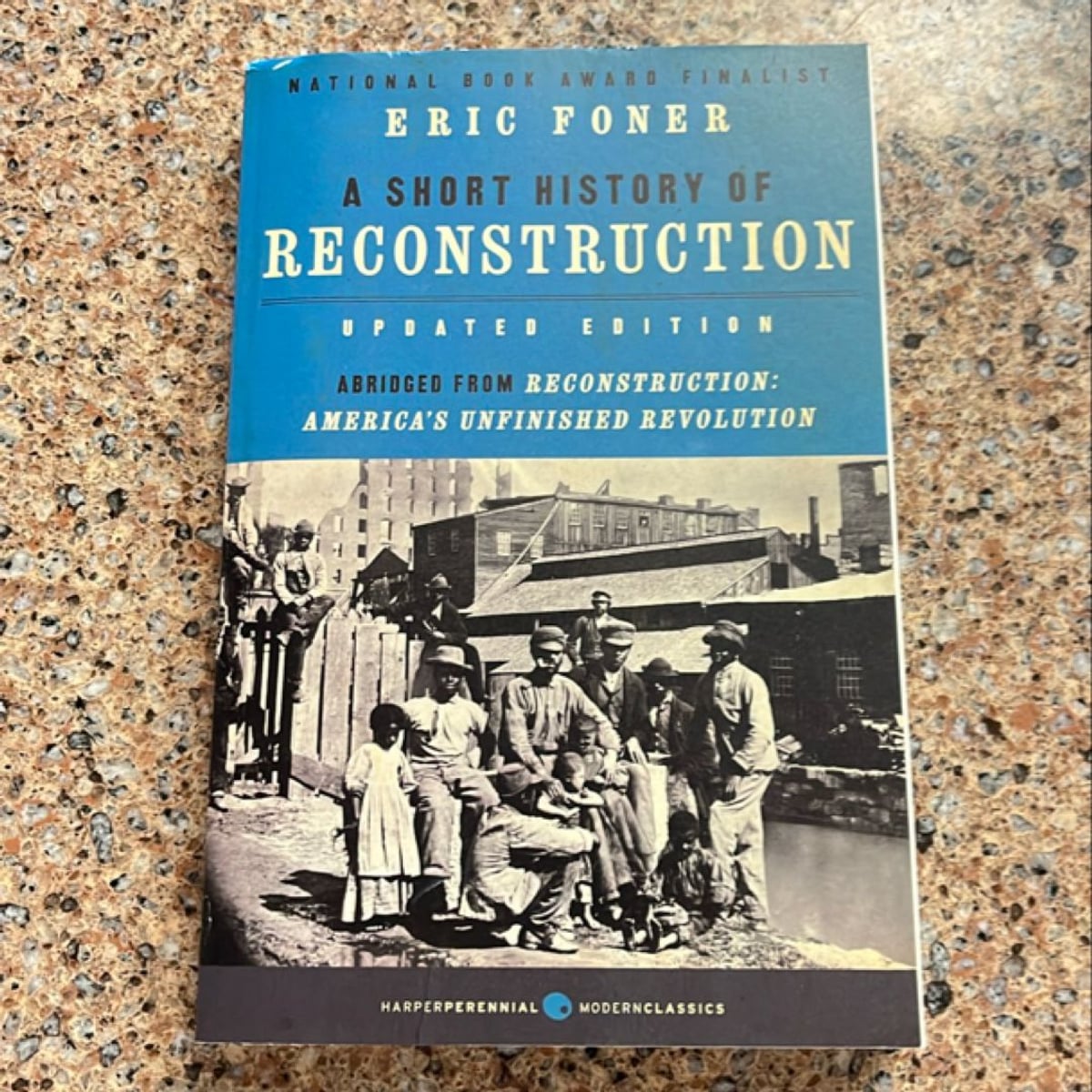 A Short History of Reconstruction [Updated Edition] by Eric Foner