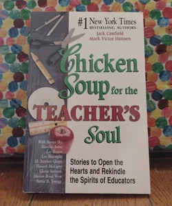 Chicken Soup for the Teacher's Soul