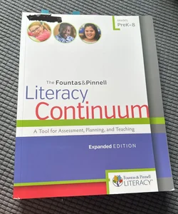 The Fountas and Pinnell Literacy Continuum, Expanded Edition