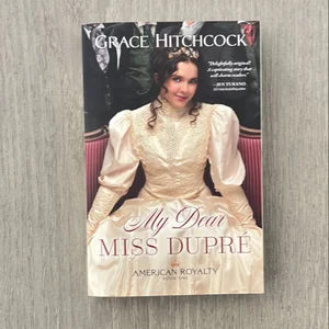 My Dear Miss Dupré