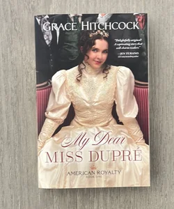 My Dear Miss Dupré