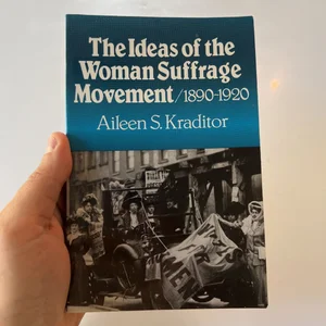 The Ideas of the Woman Suffrage Movement