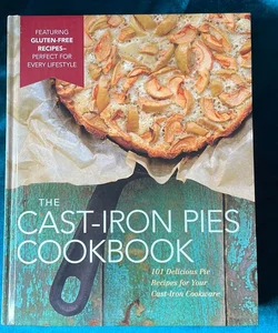 The Cast Iron Pies Cookbook