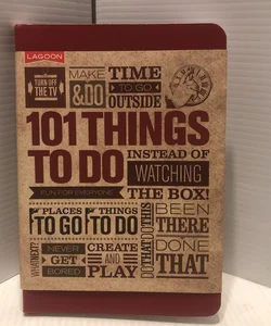101 Things to do Instead of Watching the Box!
