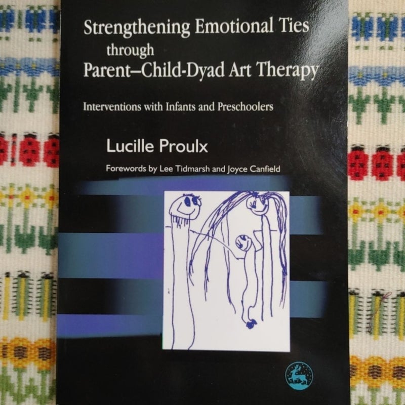 Strengthening Emotional Ties Through Parent-Child-Dyad Art Therapy