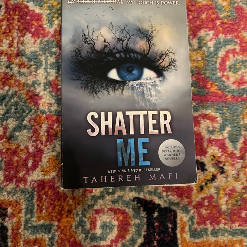 Shatter Me