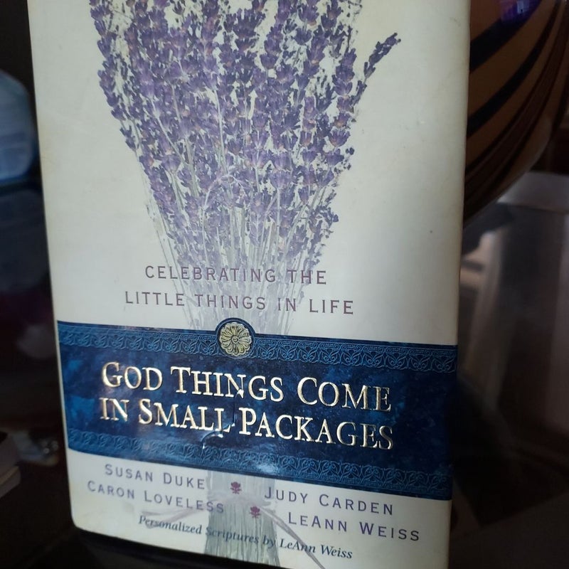 God Things Come in Small Packages