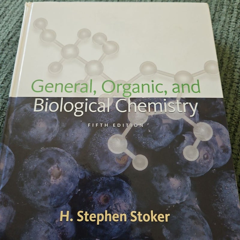 General, Organic, and Biological Chemistry