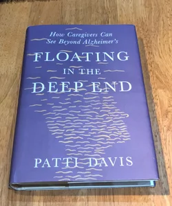 1st ed./1st * Floating in the Deep End