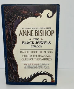 The Black Jewels Trilogy (3 Book Volume): Daughter of the Blood, Heir to the Shadows, & Queen of the Darkness