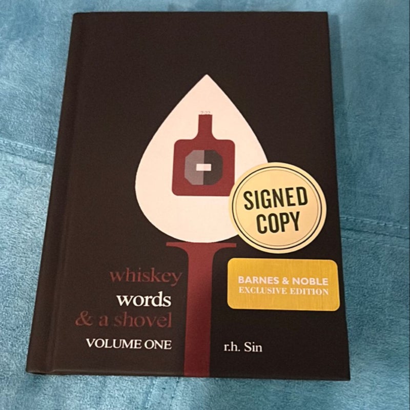 Whiskey words in a shovel, volume one Barnes and Noble Edition Signed 