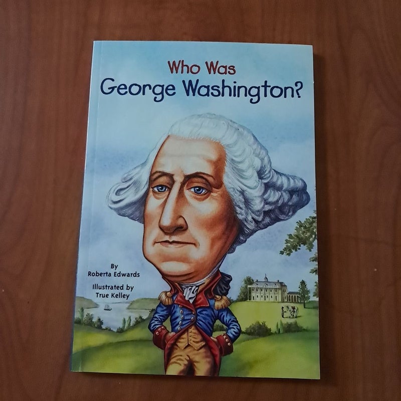 Who was George Washington 