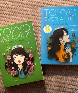 Tokyo Ever After and Tokyo Dreaming