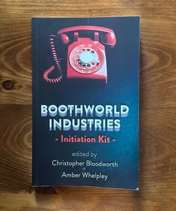 Boothworld Industries Initiation Kit