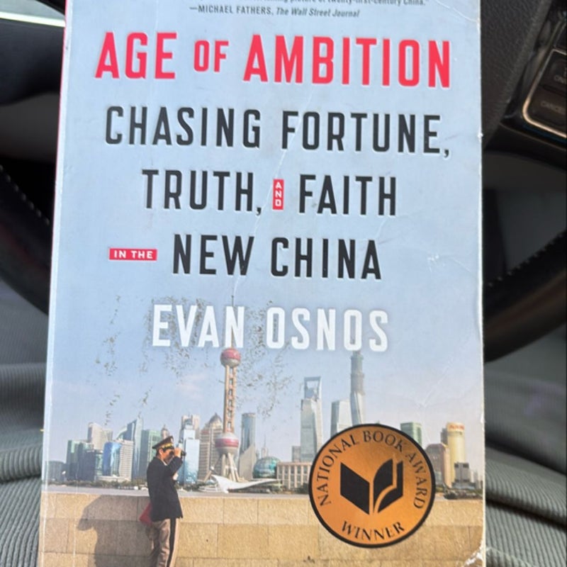 Age of Ambition: Chasing Fortune, Truth, and Faith in the New China