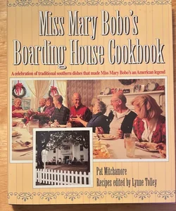 Miss Mary Bobo's Boarding House Cookbook