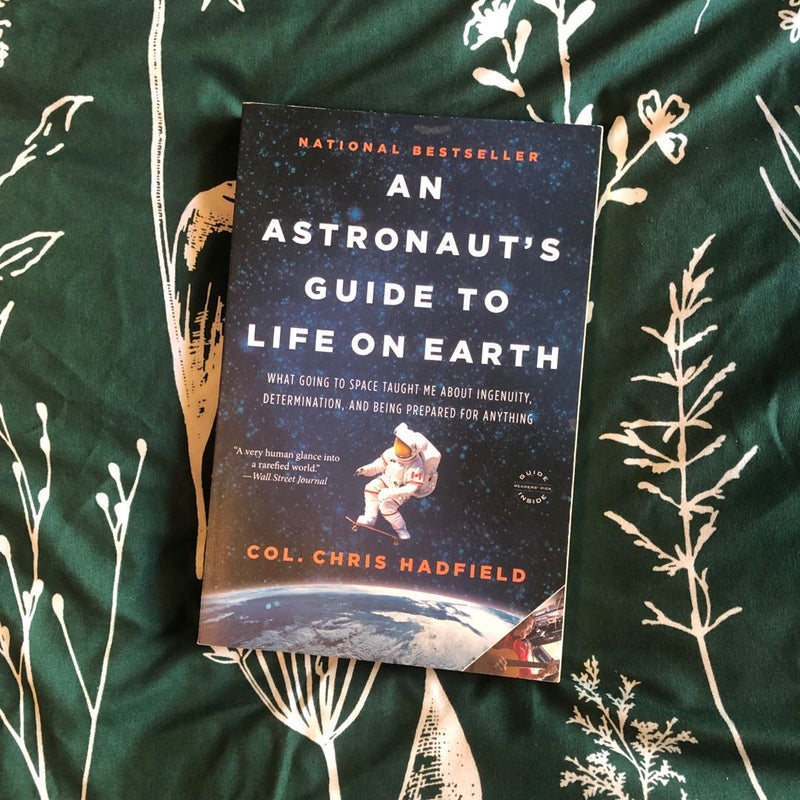 An Astronaut's Guide to Life on Earth