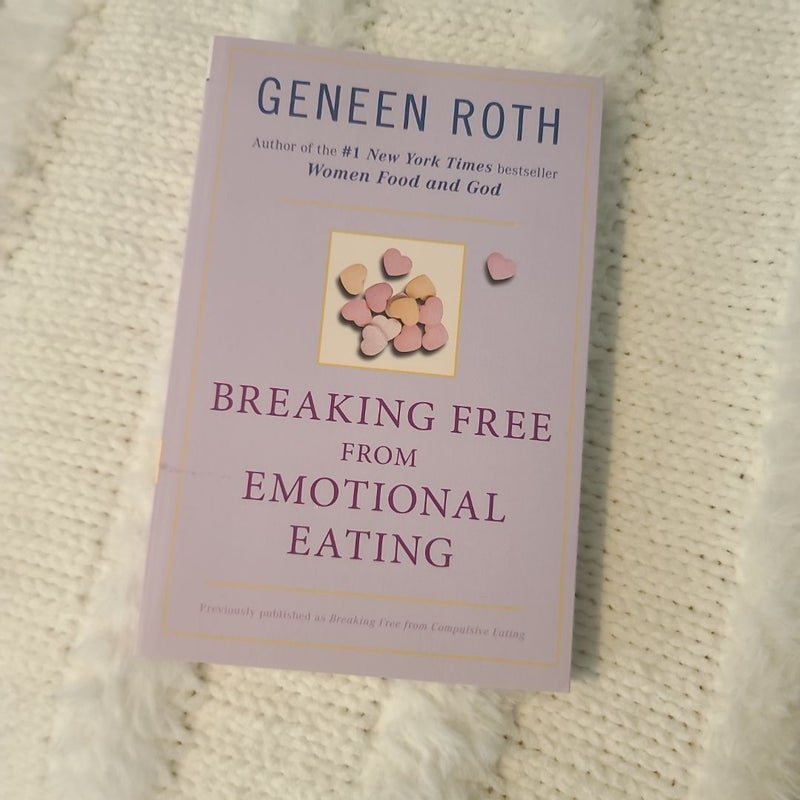 Breaking Free from Emotional Eating