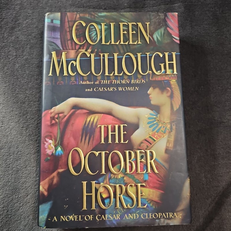 The October Horse : A Novel Of Caesar And Cleopatra