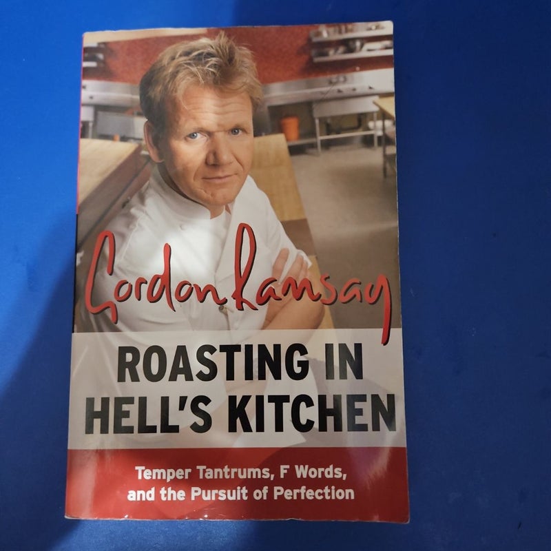 GORDON RAMSAY: Roasting in Hell's Kitchen