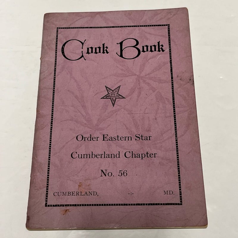 Order Eastern Star Cookbook - Cumberland, MD. Chapter No. 56