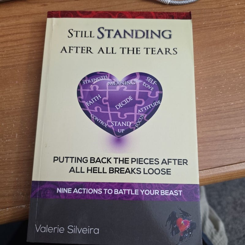 Still Standing after All the Tears