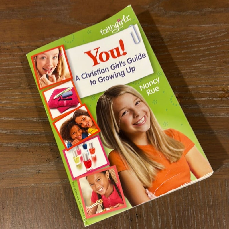 You, a Christian Girl's Guide to Growing Up