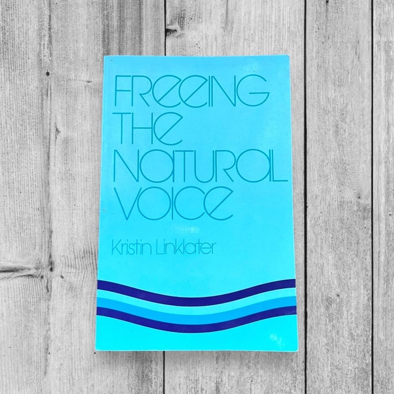 Freeing the Natural Voice by Kristin Linklater Paperback