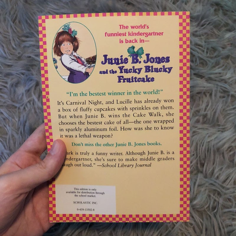 Junie B. Jones and the Yucky Blucky Fruitcake