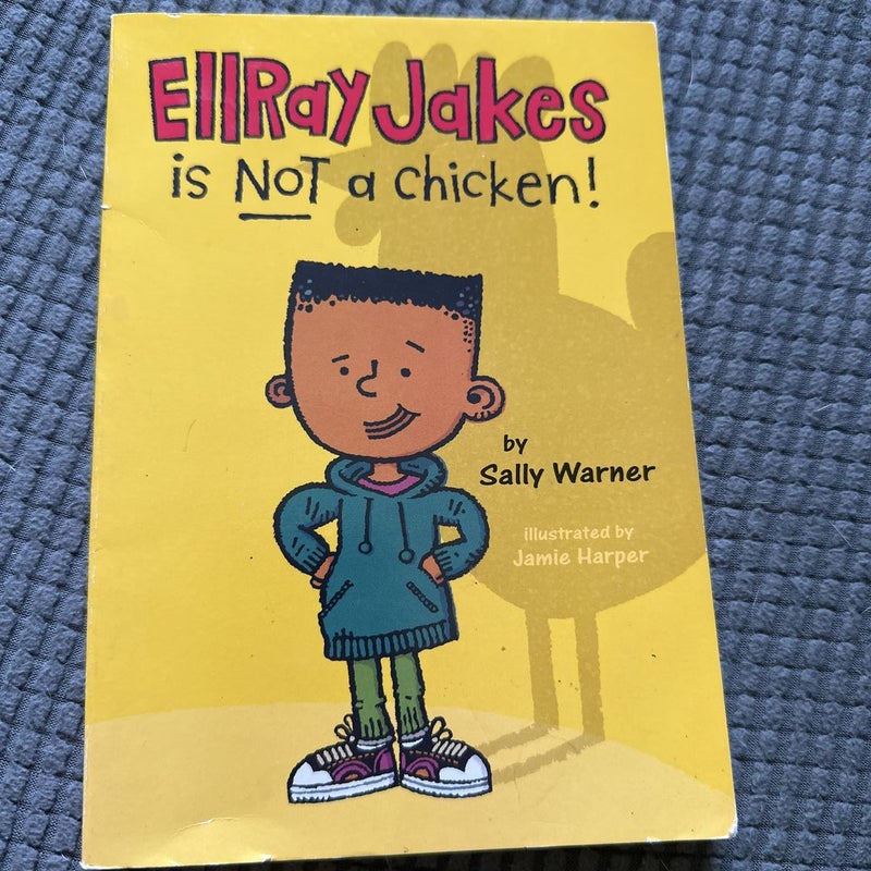 Ellray Jakes is NOT a Chicken!