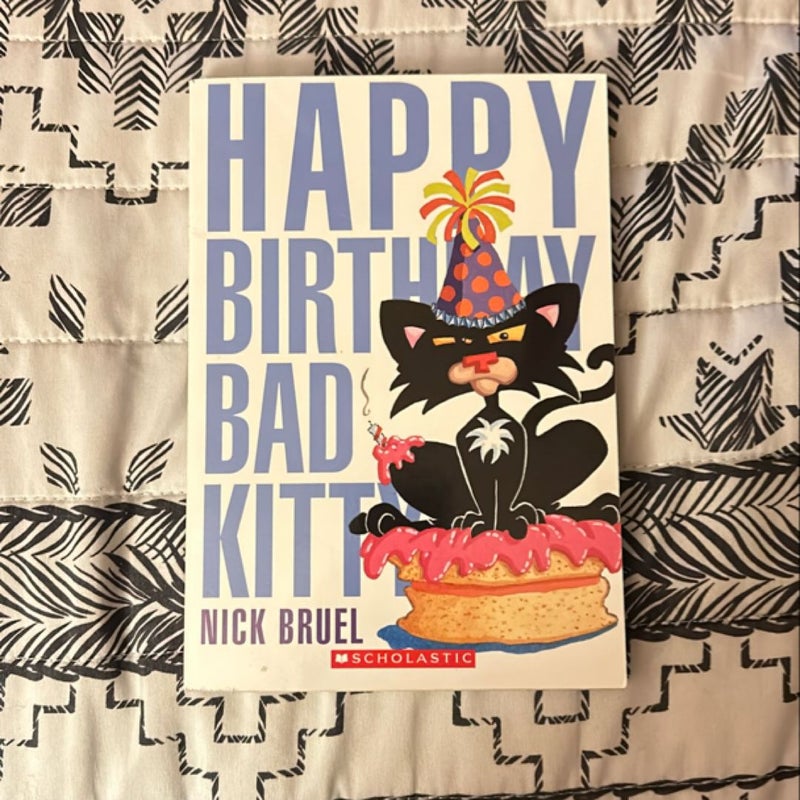 Happy Birthday Bad Kitty