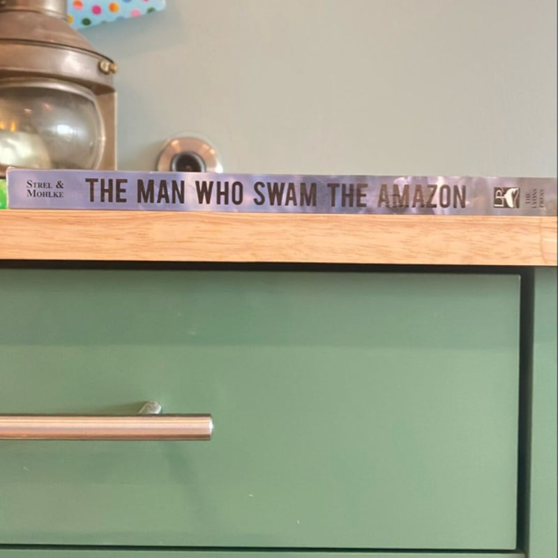 The Man Who Swam the Amazon