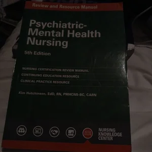 Psychiatric-Mental Health Nursing Review and Resource Manual, 5th Ed