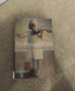 Hothouse Kids