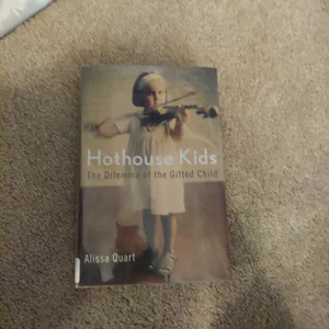 Hothouse Kids
