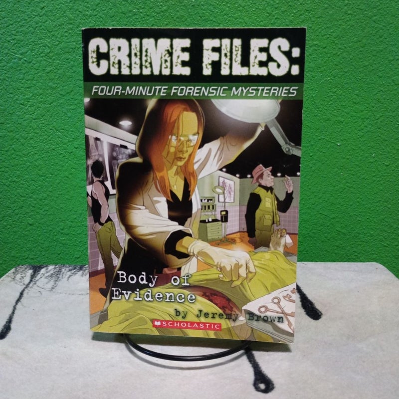 Crime Files: Body of Evidence