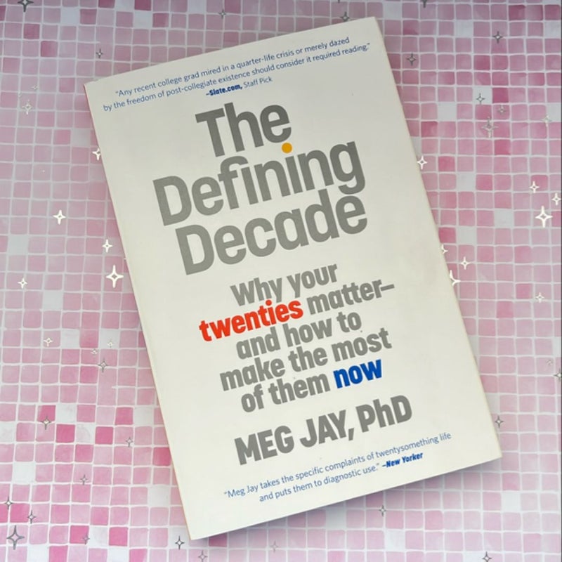 The Defining Decade
