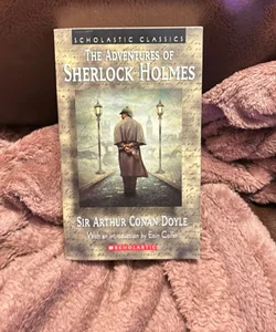 Scholastic Classics: the Adventures of Sherlock Holmes