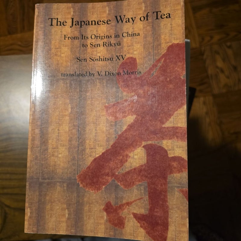 The Japanese Way of Tea