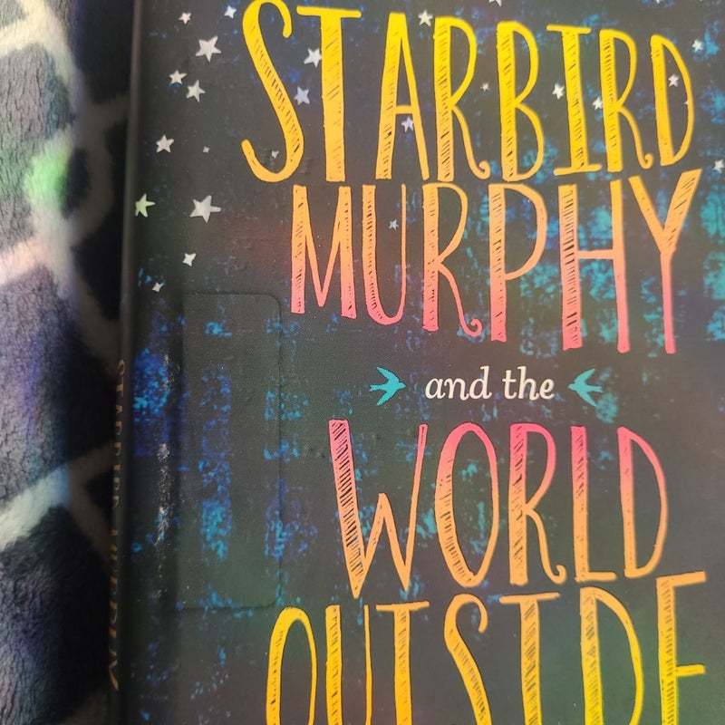 Starbird Murphy and the World Outside