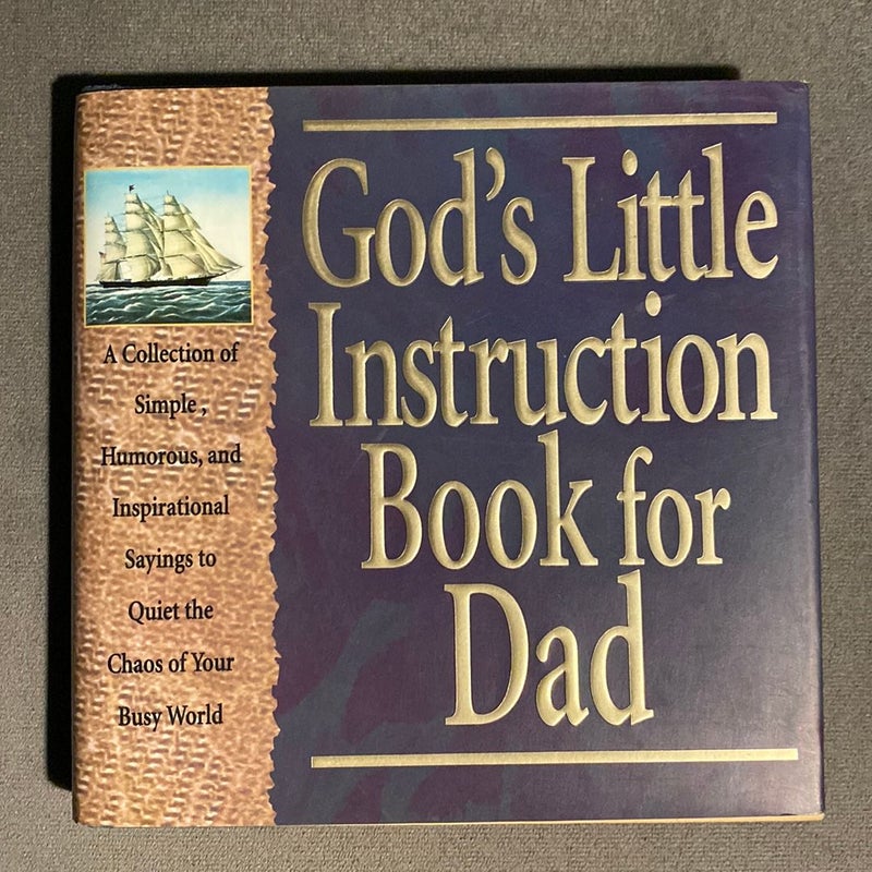 God's Little Instruction Book for Dads