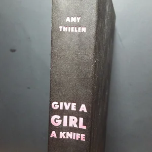 Give a Girl a Knife