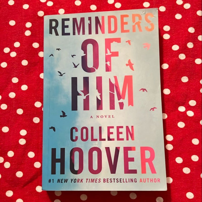 Reminders of Him