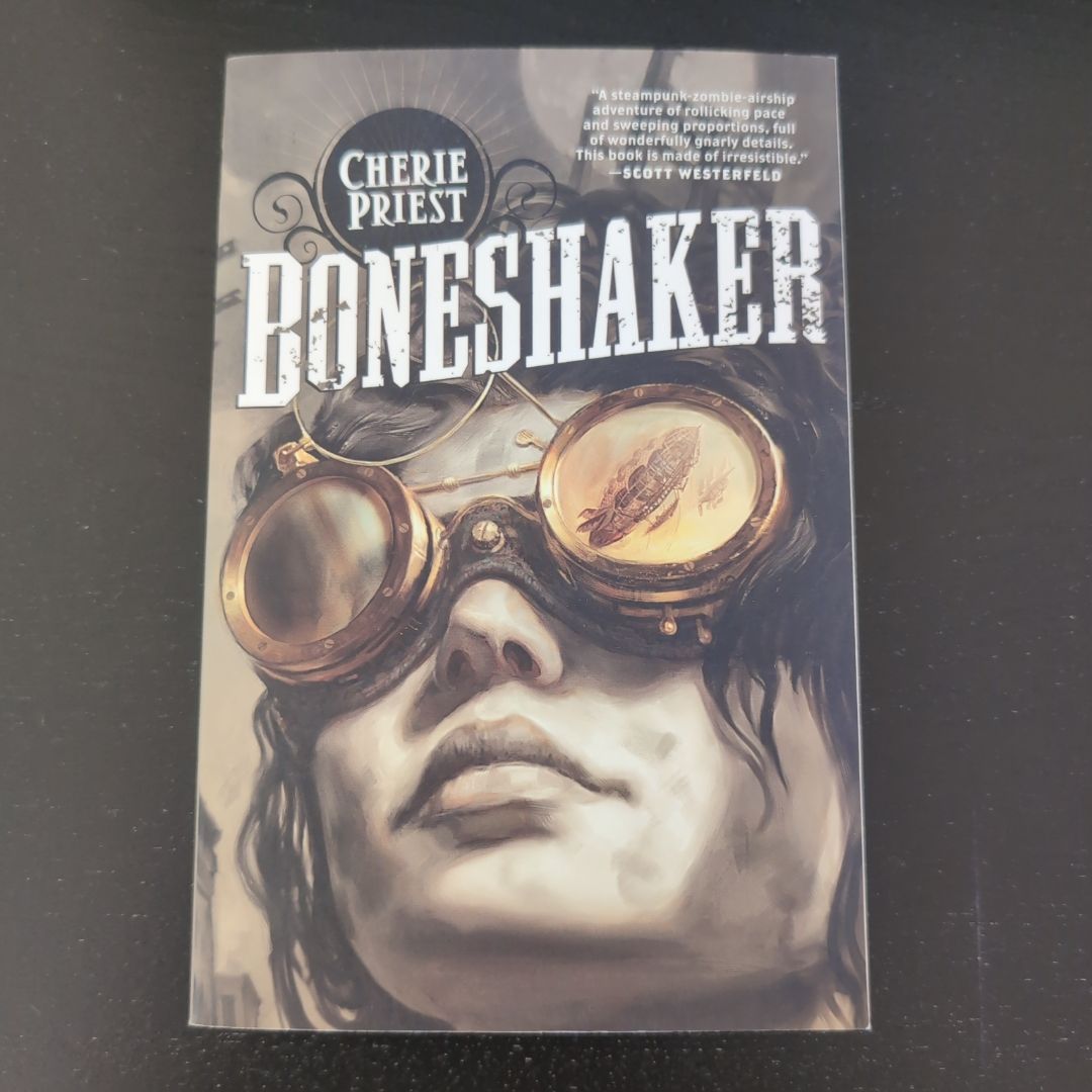 Boneshaker: the Clockwork Century 1