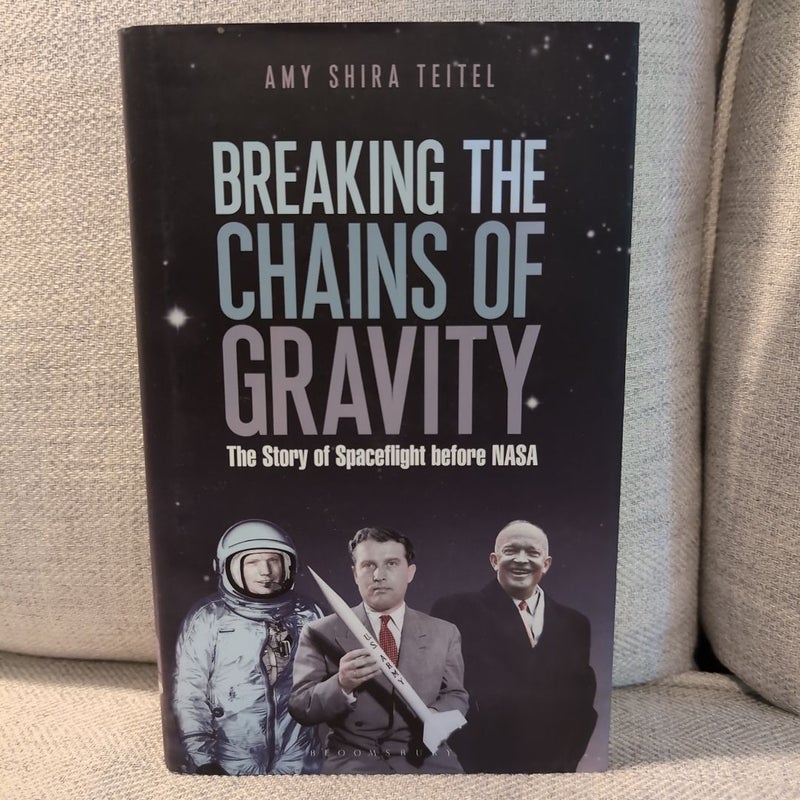 Breaking the Chains of Gravity